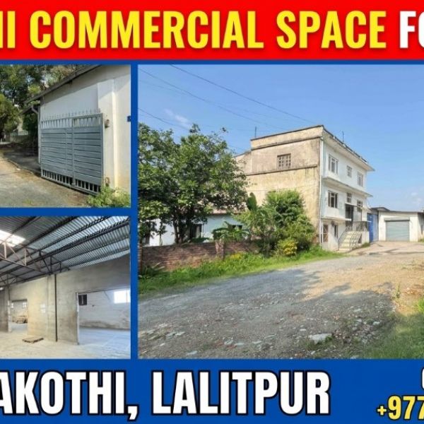 ? PRIME COMMERICAL SPACE FOR LEASE | SUNAKOTHI, LALITPUR ?